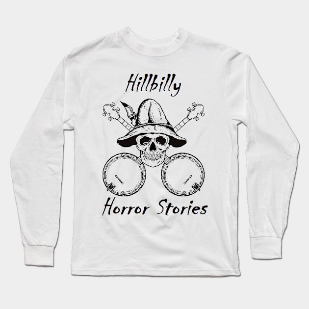 Original Logo Black Long Sleeve T-Shirt by Hillbilly Horror Stories